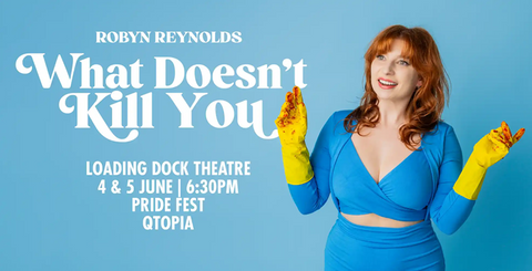 Robyn Reynolds: What Doesn't Kill You