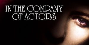 In The Company of Actors